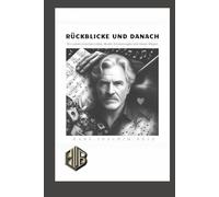 Rückblicke und danach: Ein Leben zwischen Liebe, Musik, Erinnerungen und neuen Wegen