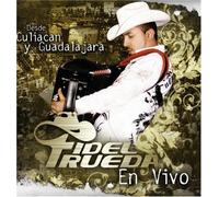 Rueda, Fidel - Desde Culiacan Y Guadalajara en Vivo