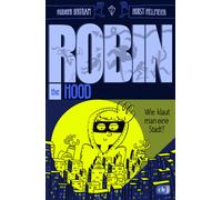 Rüdiger Be Robin the Hood - Wie klaut man eine Stadt?: Kinder-A (Tapa dura)