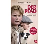 Rüdiger Bertram Heriber Der Pfad - Die Geschichte einer Flucht in (Tapa blanda)