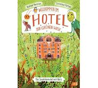 Rüdiger Bertram Willkommen im Hotel Zur Grünen Wiese: Insektenabente (Tapa dura)