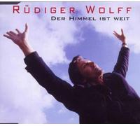 Rüdiger Wolff - Der Himmel Ist Weit