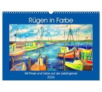 Rügen in Farbe - Mit Pinsel und Farbe auf der Lieblingsinsel (Wandkalender 2026 DIN A3 quer), CALVENDO Monatskalender: Gemalte Bilder von der Ostseeinsel Rügen