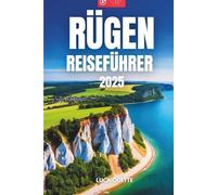 RÜGEN REISEFÜHRER 2025: Ein Insider-Guide zur baltischen Schönheit und zu lokalen Traditionen