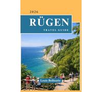 RÜGEN TRAVEL GUIDE: Everything You Need to Know Before You Go - “Your Ultimate Travel Companion”