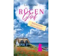 RügenGlück: Stürmische Küstenküsse (Sehnsucht nach Rügen)