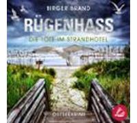Rügenhass - Die Tote Im Strandhotel: Ostseekrimi Küstenkrimi (Lydia Westphal 15)