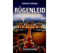 Rügenleid - Tod an der Seebrücke: Ostseekrimi Küstenkrimi (Lydia Westphal)