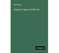 Rügensche Sagen und Märchen