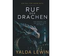 Ruf der Drachen: Das Prequel zu "Die dunkle Seite des Weiss" (Ein Fall für Jakob Roth)