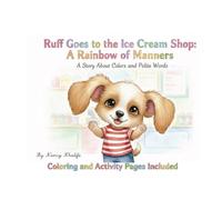 Ruff Goes to the Ice Cream Shop
