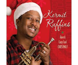 Ruffins, Kermit - Have A Crazy Cool Christmas