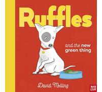 Ruffles and the New Green Thing