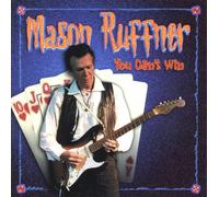 Ruffner Mason - You Can't Win