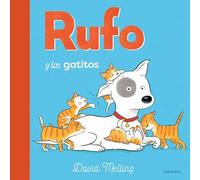 Rufo y los gatitos (Álbumes ilustrados)