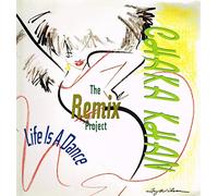 Rufus & Chaka Khan - Life Is A Dance: The Remix Project