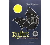 Rufus: El murciélago que adoraba los colores (libros para soñar)