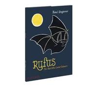 Rufus. The bat who loved colours | Tomi Ungerer