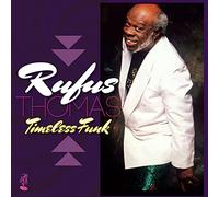 Rufus Thomas - Timeless Funk