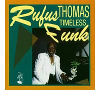 Rufus Thomas - Timeless Funk (Reissue)
