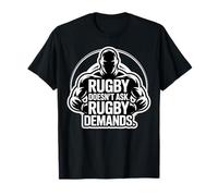 Rugby Doesn'T Ask Rugby Demands Rugby Diseño Divertido Rugby Camiseta