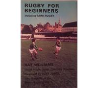 Rugby for Beginners: Including Mini Rugby