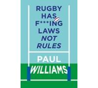 Rugby Has F***ing Laws Not Rules (ebook)