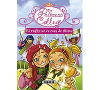 Rugby No Es Cosa De Chicos (Princess College)