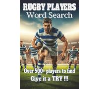 RUGBY PLAYERS WORD SEARCH: Easy to Read puzzle book Featuring some of you favorite players | 6 x 9 Inches over 130 pages for Vacations, Holidays, Half Time and Full Time.