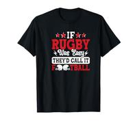 Rugby Si Rugby Fuera fácil lo llamarían fútbol Camiseta