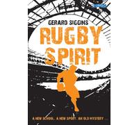 Rugby Spirit: A new school, a new sport, an old mystery...