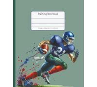 Rugby Training Notebook: The Rugby Player's Ultimate Companion: 125 Pages of College Ruled Lined Paper for Training Notes, Game Strategy, and Player Development - 7.5 x 9.25 Inch Notebook