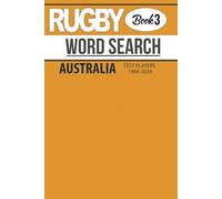 Rugby Word Search Book: 495 Australia International Players 1966-2024 Name Find in this Puzzle for Adults, Seniors and Teens
