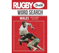 Rugby Word Search Book: 495 Wales International Players 1967-2024 Name Find in this Puzzle for Adults, Seniors and Teens (RUGBY INTERNATIONAL PLAYERS SERIES)