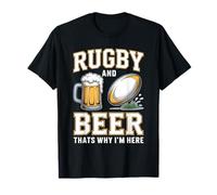 Rugby y Cerveza por eso Estoy aquí Los fanáticos del Rugby Camiseta