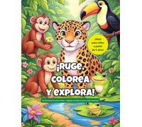 ¡Ruge, colorea y explora!: Libro para colorear con animales de la selva amazónica
