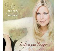 Ruge,Nina - Ruge, Nina Life is like Tango