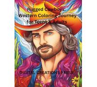 Rugged Cowboys: A Western Coloring Journey for Teens & Adults