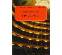 Ruggiero leoncavallo: i pagliacci (vocal score) - schirmer edition: Opera in Two Acts (G. Schirmer Opera Score Editions)