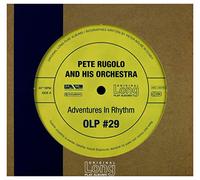 Rugolo Pete and His – Adventures In Rhythm