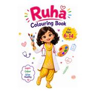 Ruha & Body Buddies: My Amazing Body Coloring Book (Little Doctors Academy)