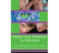Ruhe und Präsenz in der Schule - Hilfe im Schulalltag für Fachleute und Eltern [Alemania] [DVD]