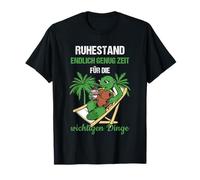 Ruhestand Endlich Genug Zeit Für Die Wichtigen Dinge Rente Camiseta