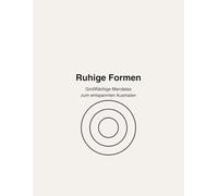 Ruhige Formen - Malbuch für Erwachsene: Großflächige Mandalas & geometrische Muster zum Entspannen und Abschalten