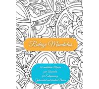 Ruhige Mandalas: 50 meditative Muster zum Ausmalen für Entspannung, Gelassenheit und kreative Pausen (Räume der Ruhe - Ausmalbücher)
