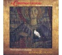 Ruhland / Niederaltaich Scholars - Christmas Legend / Konrad Ruh