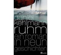 Ruhm; Ein Roman in neun Geschichten