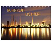 RUHRPOTT LICHTER (Wandkalender 2026 DIN A4 quer), CALVENDO Monatskalender: Eine nächtliche Reise durch das Ruhrgebiet wo Industrie und Kunst Objekte ins Licht gerückt