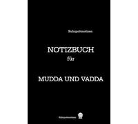 Ruhrpottnotizen - Mudda und Vadda: Lustiges Ruhrgebiet Notizbuch - dotted Punktraster A5. Tagebuch Eltern Mama Papa Geburt Journal