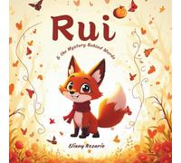 RUI & the Mystery Behind Words: An enchanting illustrated tale that helps children explore words, communication, and understanding. [ English Version]